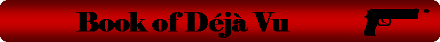 Book Of D&eacute;j&agrave; Vu